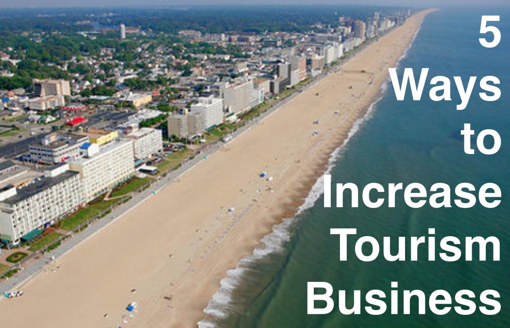 5 Ways to Increase Business in Tourism
